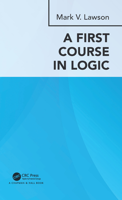 A First Course in Logic