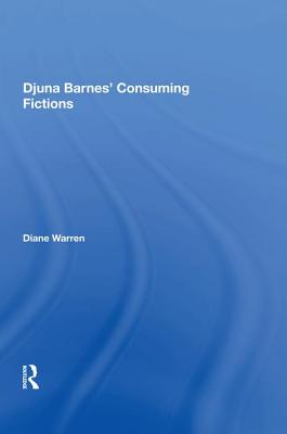 Djuna Barnes' Consuming Fictions