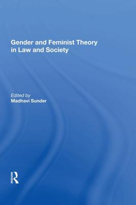 Gender and Feminist Theory in Law and Society