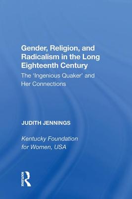 Gender, Religion, and Radicalism in the Long Eighteenth Century