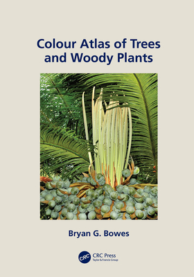 Colour Atlas of Woody Plants and Trees