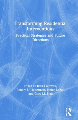 Transforming Residential Interventions