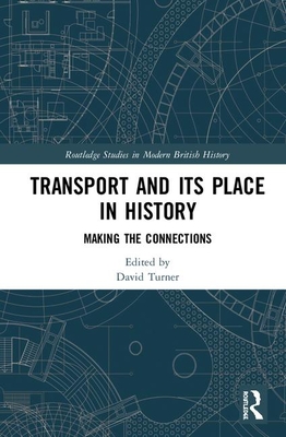 Transport and Its Place in History