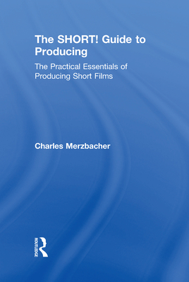 The SHORT! Guide to Producing