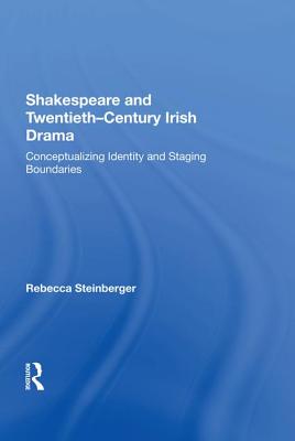 Shakespeare and Twentieth-Century Irish Drama