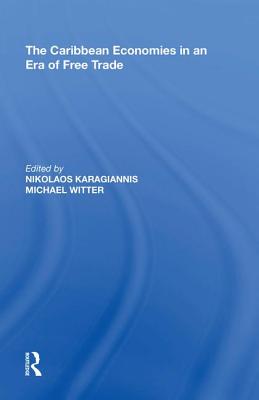 The Caribbean Economies in an Era of Free Trade