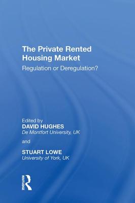 The Private Rented Housing Market