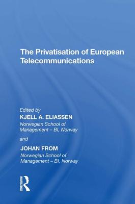 The Privatisation of European Telecommunications