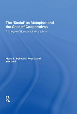 The 'Social' as Metaphor and the Case of Cooperatives