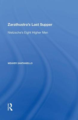 Zarathustra's Last Supper