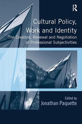 Cultural Policy, Work and Identity