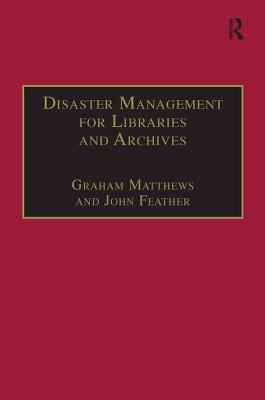 Disaster Management for Libraries and Archives