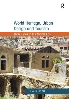 World Heritage, Urban Design and Tourism