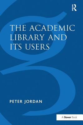 The Academic Library and Its Users