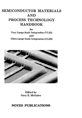 Semiconductor Materials and Process Technology Handbook