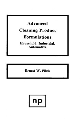 Advanced Cleaning Product Formulations, Vol. 1