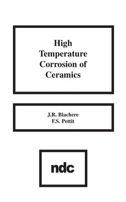 High Temperature Corrosion of Ceramics