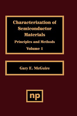 Characterization of Semiconductor Materials, Volume 1