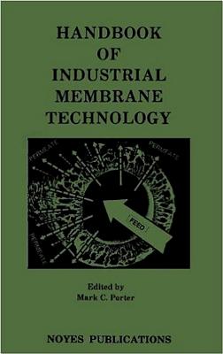 Handbook of Industrial Membrane Technology