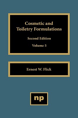 Cosmetic and Toiletry Formulations, Vol. 5