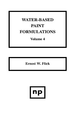 Water-Based Paint Formulations, Vol. 4