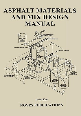 Asphalt Materials and Mix Design Manual