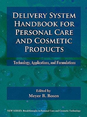 Delivery System Handbook for Personal Care and Cosmetic Products