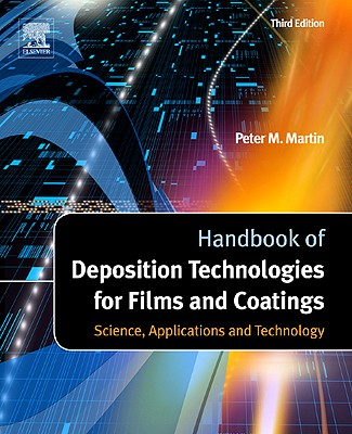 Handbook of Deposition Technologies for Films and Coatings