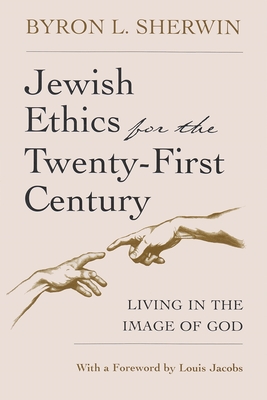 Jewish Ethics for the Twenty-First Century