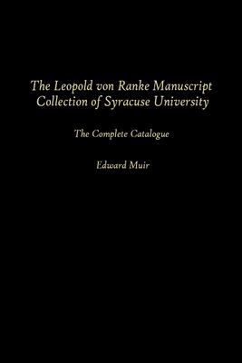 The Leopold Von Ranke Manuscript Collection of Syracuse University