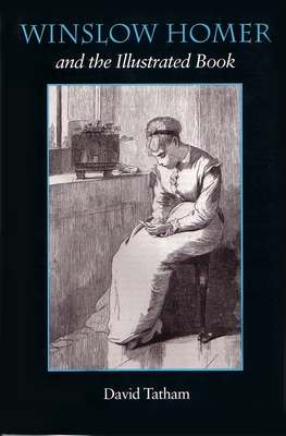 Winslow Homer and the Illustrated Book