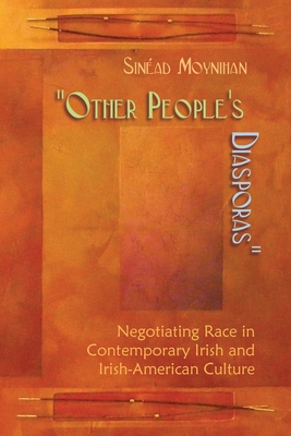 Other People''s Diasporas