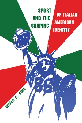 Sport and the Shaping of Italian American Identity