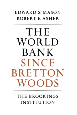 The World Bank since Bretton Woods