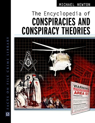 The Encyclopedia of Conspiracies and Conspiracy Theories