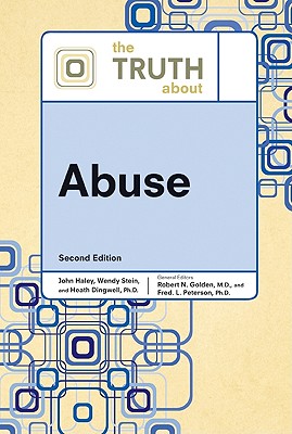 THE TRUTH ABOUT ABUSE, 2ND ED