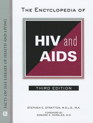 The Encyclopedia of HIV and AIDS (Facts on File Library of Health & Living)