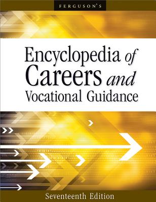 Encyclopedia of Careers and Vocational Guidance