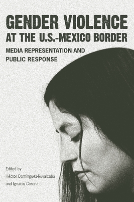 Gender Violence at the U.S.--Mexico Border