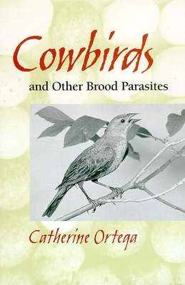 COWBIRDS AND OTHER BROOD PARASITES