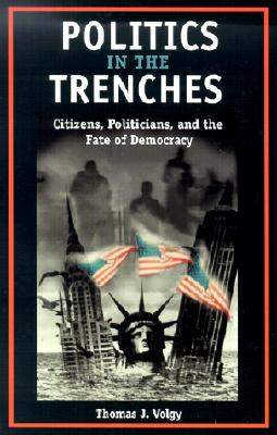 Politics in the Trenches