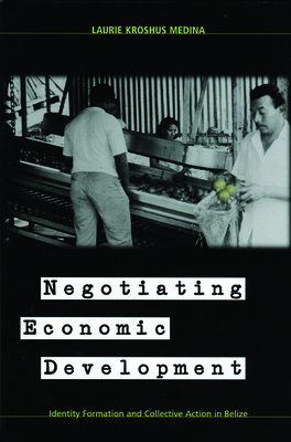 Negotiating Economic Development