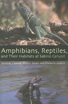 Amphibians, Reptiles, and Their Habitats at Sabino Canyon