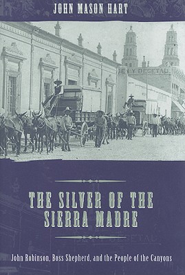 The Silver of the Sierra Madre