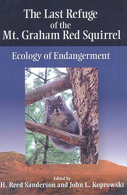 The Last Refuge of the Mt. Graham Red Squirrel