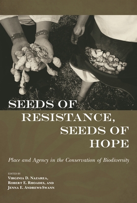 Seeds of Resistance, Seeds of Hope