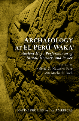 Archaeology at El Peru-Waka'