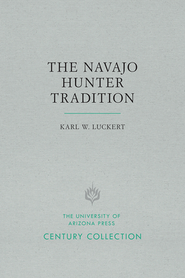 The Navajo Hunter Tradition