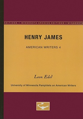 Henry James - American Writers 4