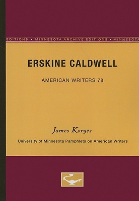 Erskine Caldwell - American Writers 78